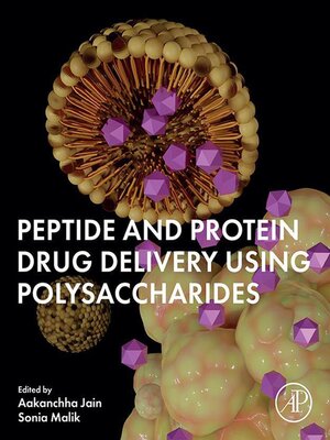 cover image of Peptide and Protein Drug Delivery Using Polysaccharides
